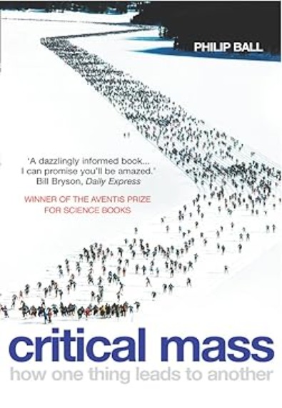 Critical Mass: how one thing leads to another