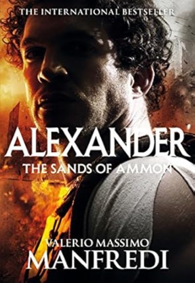 Alexander: The massive sands of Ammon Book Two