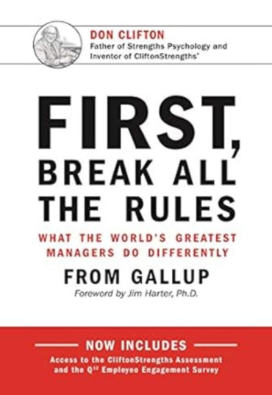 First break all the rules What the world&amp;amp;#039;s greatest manager&amp;amp;#039;s do differently