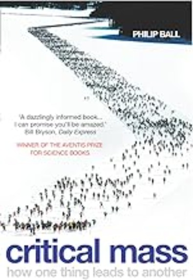 Critical Mass: how one thing leads to another