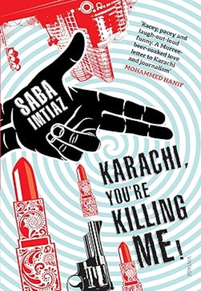 Karachi, You're Killing Me